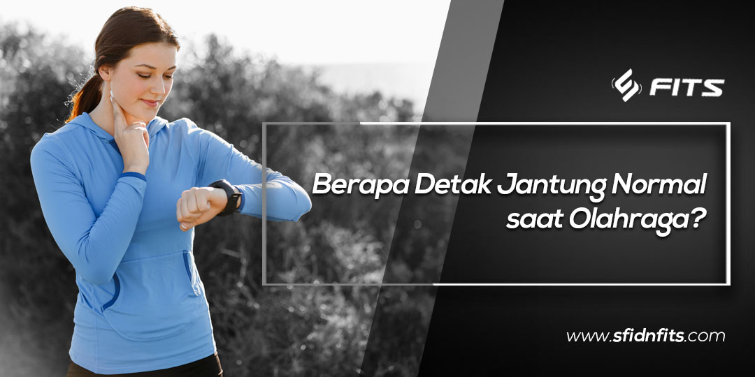 SFIDN FITS | Blog | Berapa Detak Jantung Normal Saat Olahraga?